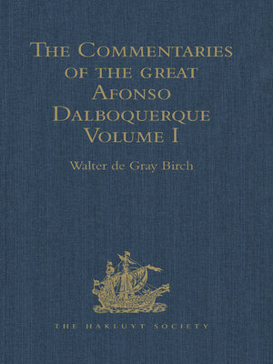 cover image of The Commentaries of the Great Afonso Dalboquerque, Second Viceroy of India